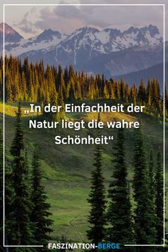 the mountains and trees are in the background with a quote about nature