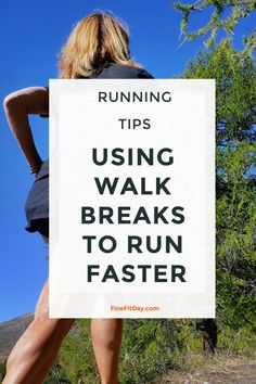 a woman walking down a road with the words running tips using walk breaks to run faster