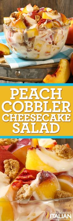 peach cobbler cheesecake salad with fresh peaches and crumbled toppings