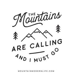 the mountains are calling and i must go printable on white paper with black ink