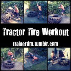 a series of photos showing how to do a tractor tire workout