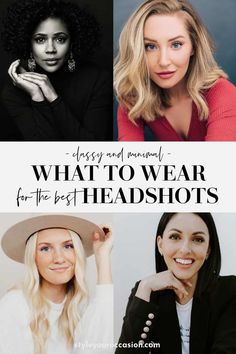 four different women with the words, what to wear for the best headshots