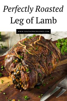 roasted leg of lamb on a cutting board with text overlay reading roasted leg of lamb perfect for easter