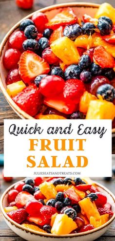 fresh fruit salad in a bowl with the words quick and easy fruit salad