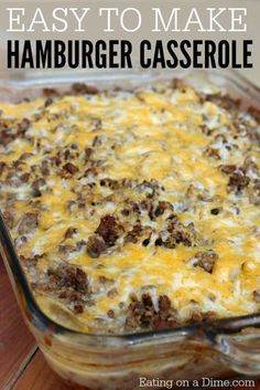 the best hamburger casserole recipe is made with ground beef, cheese and onions