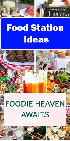 food station ideas with the words foodie heaven awaits