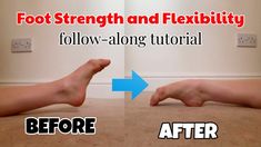 two images showing how to use foot strength and flexibility for the lower body, with text overlay