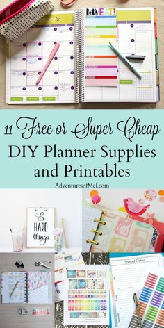 the free printable planner and supplies are on display with text overlay that reads, free or super cheap diy planner supplies and printables