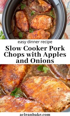 two pictures with the words thick and juicy crockpot pork chops w / apples and onions