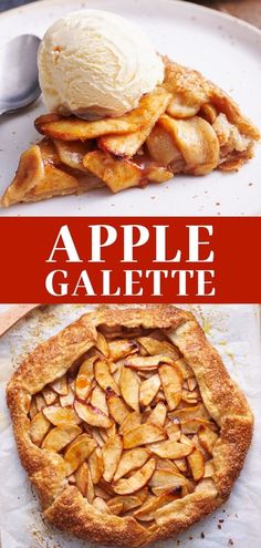 an apple pie with ice cream on top and the words apple galette above it