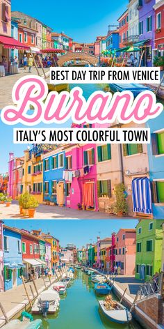 colorful buildings and boats in the water with text overlay reading best day trip from venice, italy it's most colorful town