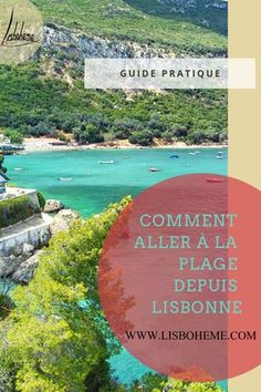 the cover of a travel guide with text overlaying it that reads comment aller la plage de lisonne