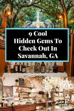 a restaurant with the words 9 cool hidden gems to check out in savannah, ga