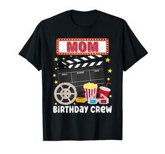 a black t - shirt with the words mom on it and movie claps in front