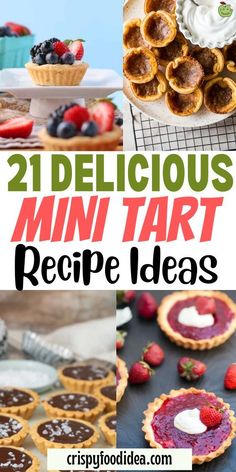 Here you get some mini tart recipes that are best for dessert. Tart Shell Recipe Filling, Small Fruit Tarts, Recipes Using Mini Pie Shells, Tarts Recipe Dessert Mini, Different Types Of Tarts, Mini Tarts Recipe Dessert, Sugar Cookie Tarts Mini, Easy Mini Tart Recipes, Tenderflake Tart Shell Recipes