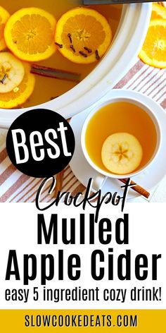 the best crockpot mulled apple cider recipe is easy to make and delicious