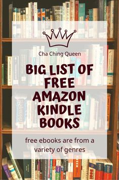 a book shelf filled with lots of books and the words, big list of free amazon kind