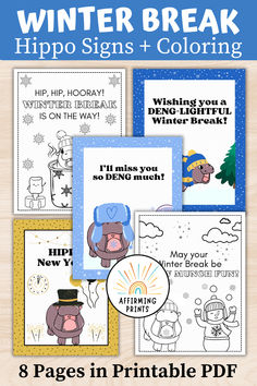 winter break hippo signs and coloring pages with the text, 8 pages in printable