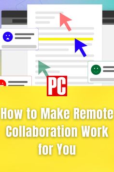 the text how to make remote collaboration work for you