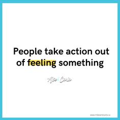 a quote that reads people take action out of feeling something with arabic writing on it