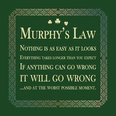 a quote on murphy's law that says nothing is easy as it looks