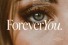 a woman's eye with the words forever you written in front of her face