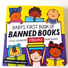 the baby's first book of banned books is shown in front of a white background