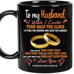 to my husband i wish i could turn back the clock black coffee mug