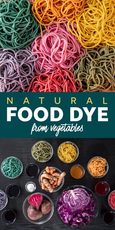 various types of food dyes in bowls with the words natural food dye from vegetables