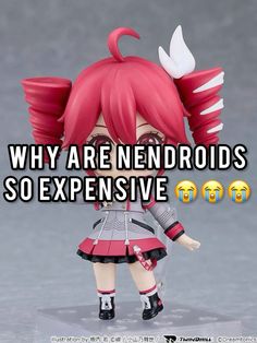 an anime doll with red hair and white wings on it's head that says, why are nendroids so expensive?