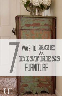 7 Ways to Age and Distress Furniture Distress Furniture, Furniture Rehab, Distressed Furniture, Refurbished Furniture, Furniture Restoration, Paint Furniture, Redo Furniture, Repurposed Furniture, Refinishing Furniture