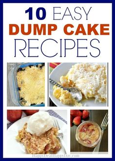 10 easy dump cake recipes that are great for desserts or as an appetizer