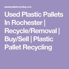 the words used plastic pallets in rochester recycle removal buy sell plastic pallet