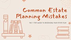 a book cover with the title common estate planning mistakes on top of books and stars