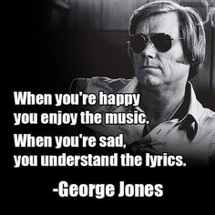 a man with sunglasses and a quote on it that says, when you're happy you enjoy the music