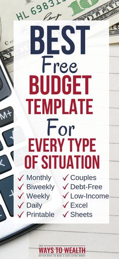 a calculator, pen and money with the words best free budget template for every type of situation