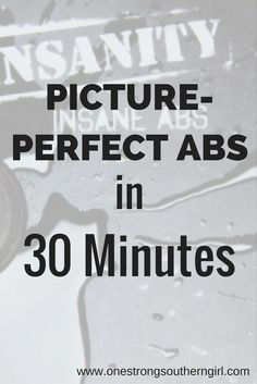 the words picture perfect abs in 30 minutes are shown above an image of a clock