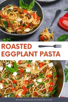 roasted eggplant pasta in a skillet with tomatoes and basil on the side