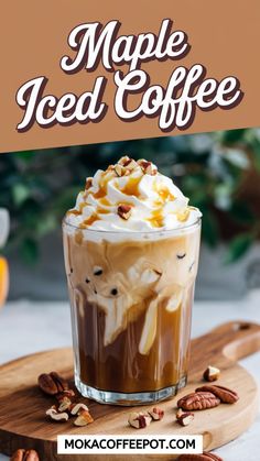 an iced coffee with whipped cream and pecans