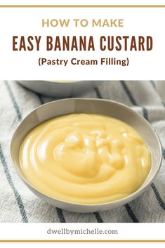 how to make easy banana custard pastry cream filling in a bowl with text overlay