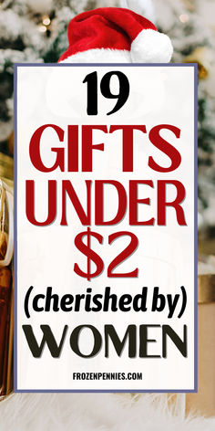 a christmas tree with gifts under $ 2, cherished by women