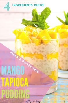 mango tapioca pudding recipe in a glass dish with mint leaves on top and the title vegan & gluten free