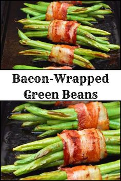 bacon wrapped asparagus on a grill with the words bacon wrapped green beans over them