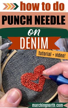 someone is stitching a heart on a piece of fabric with the words how to do punch needle on denim