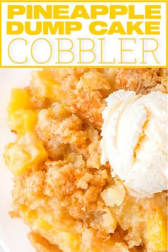 this pineapple dump cake cobbler is so good it's easy to make