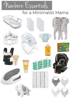 the newborn essentials for a minimalist mama are shown in white and grey colors