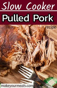 slow cooker pulled pork recipe on a wooden cutting board with fork and knife next to it