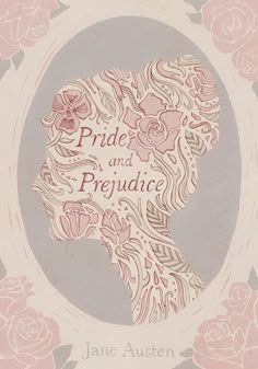 the cover of pride and prejuance by jane austen, with an illustration of a woman's head