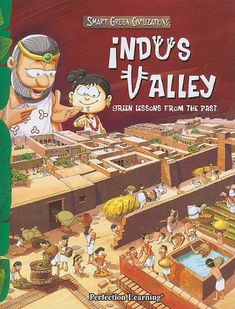 Indus Valley Civilization Project, Ancient Civilizations Lessons, Tapestry Of Grace, Valley Green, Homeschool Social Studies, Indus Valley Civilization, Horrible Histories