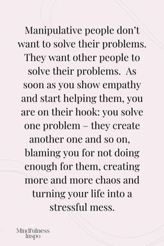 a quote that reads, manipulate people don't want to solve their problems